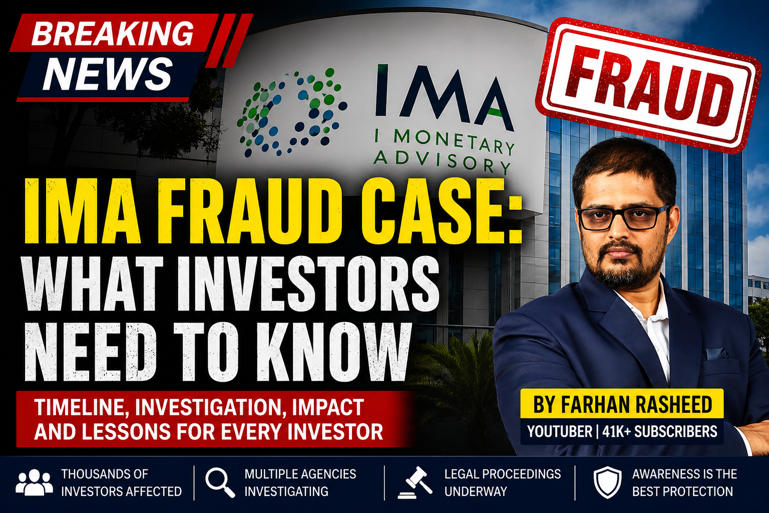 IMA Fraud Case: Lessons for Investors and the Importance of Financial Awareness